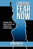 Control Fear Now