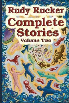 Complete Stories, Volume Two - Rucker, Rudy