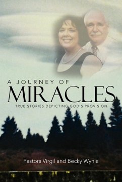 A Journey of Miracles - Virgil, Pastors; Wynia, Becky