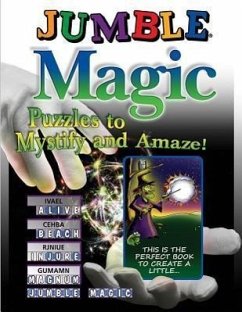 Jumble Magic: Puzzles to Mystify and Amaze! - Tribune Media Services