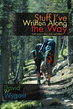 Stuff I've Written Along the Way - Wygant, David W.
