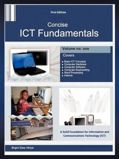 Concise Ict Fundamentals Volume One - Siaw Afriyie, Bright