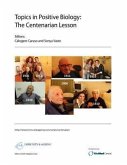 Topics in Positive Biology: The Centenarian Lesson