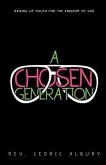 A Chosen Generation