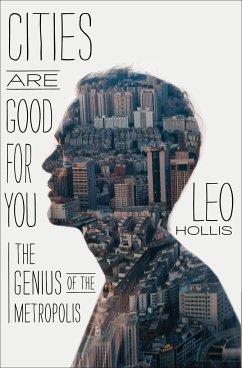 Cities Are Good for You - Hollis, Leo