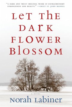 Let the Dark Flower Blossom - Labiner, Norah