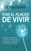 Por El Placer de Vivir / The Joy of Living = The Joy of Living