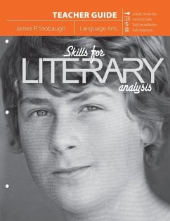 Skills for Literary Analysis (Teacher Guide) - Stobaugh, James P.