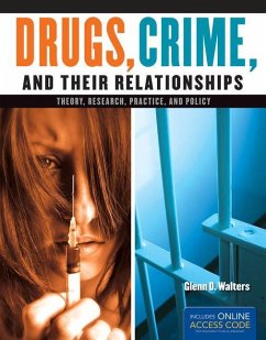 Drugs, Crime, and Their Relationships - Walters, Glenn D