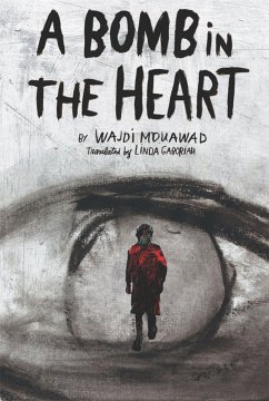 A Bomb in the Heart - Mouawad, Wajdi