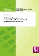 Einfluss von finanziellen und immateriellen Informationen auf die Aktienkursperformance - Wittman, Manuel