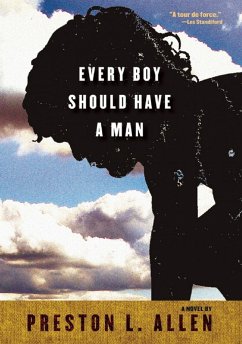 Every Boy Should Have a Man - Allen, Preston L