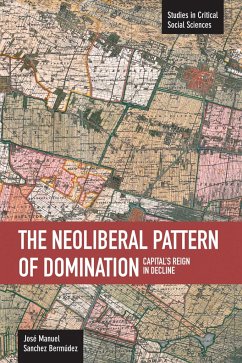 Neoliberal Pattern of Domination - Bermúdez, José Manuel Sánchez