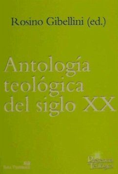 Antología teológica del siglo XX - Gibellini, Rosino