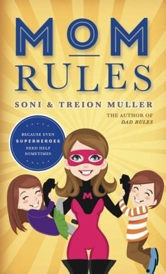 Mom Rules - Muller, Soni; Muller, Treion