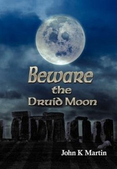 Beware the Druid Moon - Martin, John Kenneth