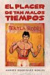 El Placer de Tan Malos Tiempos - Bild 1