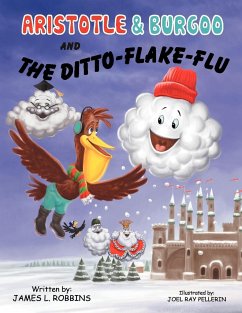 Aristotle & Burgoo and the Ditto-Flake-Flu - Robbins, James L.