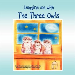 Imagine Me with the Three Owls - Hemmings, Lisa; O'Keefe, Allan