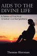 AIDS to the Divine Life a Series of... - Bild 1