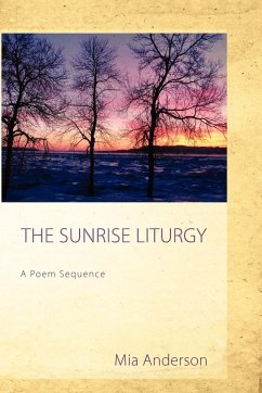 The Sunrise Liturgy - Anderson, Mia