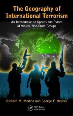 The Geography of International Terrorism - Medina, Richard M; Hepner, George F