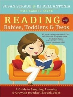 Reading with Babies, Toddlers and Twos - Straub, Susan; Dell'Antonia, Kj