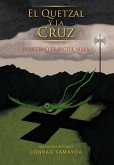 El Quetzal y La Cruz