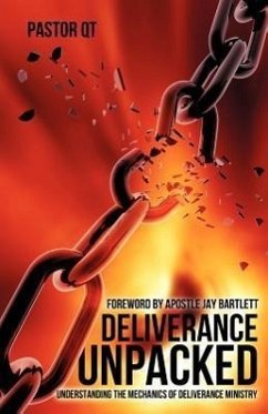 Deliverance Unpacked - Pastor Qt