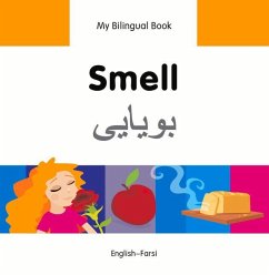My Bilingual Book-Smell (English-Farsi) - Milet Publishing