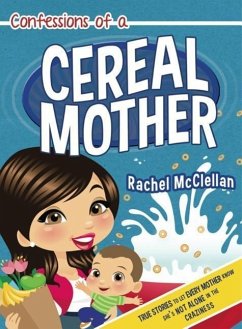 Confessions of a Cereal Mother - McClellan, Rachel