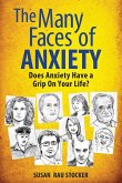 The Many Faces of Anxiety