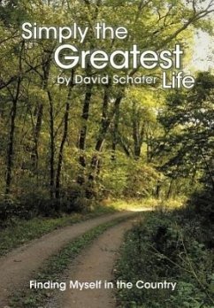 Simply the Greatest Life - Schafer, David