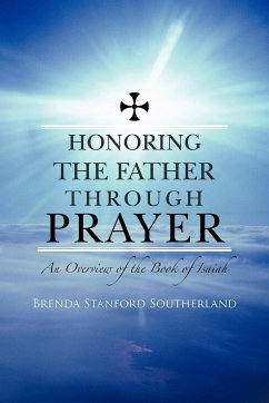 Honoring the Father through Prayer - Southerland, Brenda Stanford