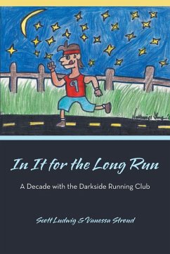 In It for the Long Run - Ludwig, Scott; Stroud, Vanessa