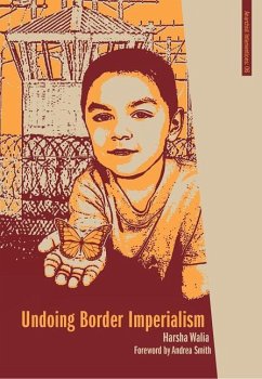 Undoing Border Imperialism - Walia, Harsha