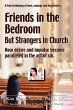 Friends in the Bedroom But Strangers in... - Bild 1