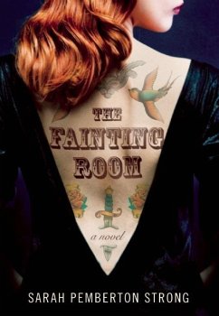 The Fainting Room - Strong, Sarah Pemberton
