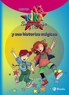 Kika Superbruja y Dani y sus historias mágicas - Knister