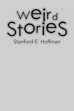 Weird Stories - Hoffman, Stanford E.