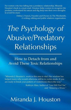 The Psychology of Abusive/Predatory Relationships