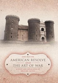 American Resolve and the Art of War - Proctor, John