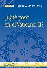 ¿Qué pasó en el Vaticano II? - O'Malley, John W.