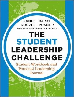 The Student Leadership Challenge - Kouzes, James M.; Posner, Barry Z.; High, Beth; Morgan, Gary M.