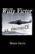 Willy Victor and 25 Knot Hole - Bild 1