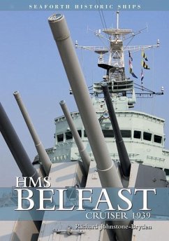 HMS Belfast: Cruiser 1939 - Richard, Johnstone-Bryden