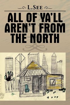 All of YA'll Aren't from the North - L. See
