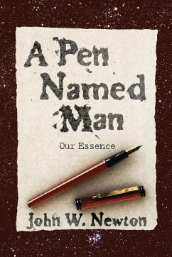 A Pen Named Man - Newton, John W.