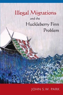 Illegal Migrations and the Huckleberry Finn Problem - Park, John S. W.