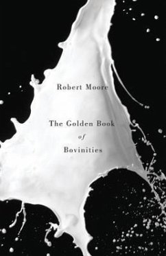 The Golden Book of Bovinities - Moore, Robert